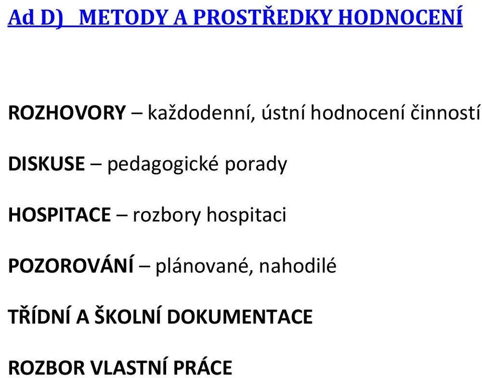 pedagogické porady HOSPITACE rozbory hospitaci