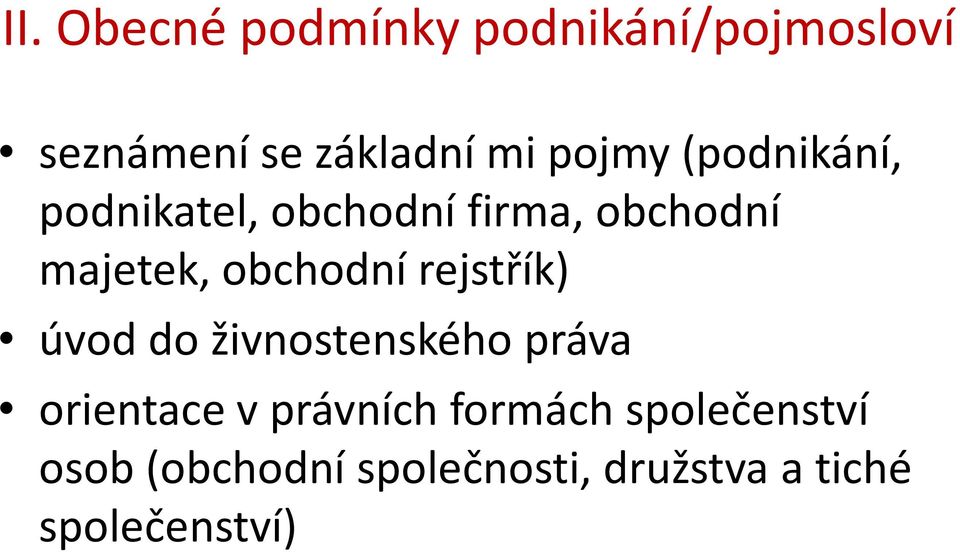 obchodní rejstřík) úvod do živnostenského práva orientace v právních