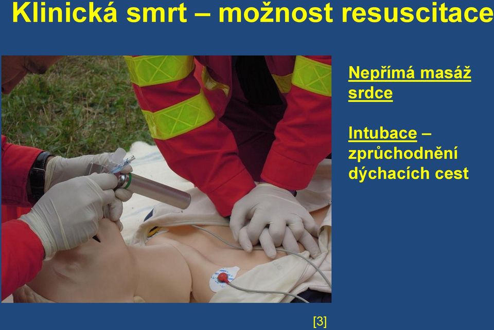 masáž srdce Intubace