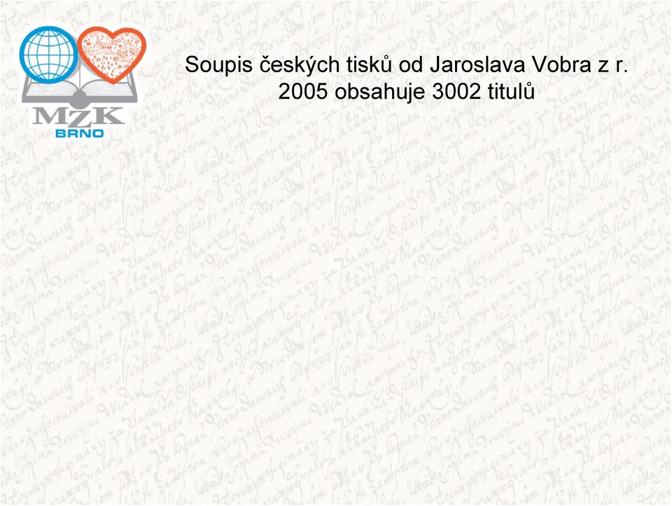 Jaroslava Vobra z