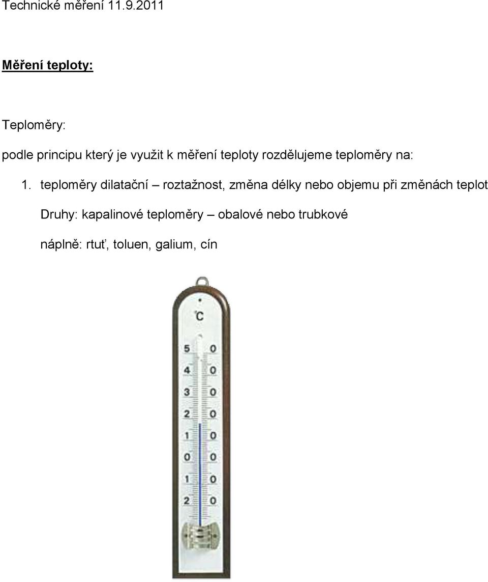 podle principu který je využit k měření teploty rozdělujeme teploměry na: -  PDF Free Download