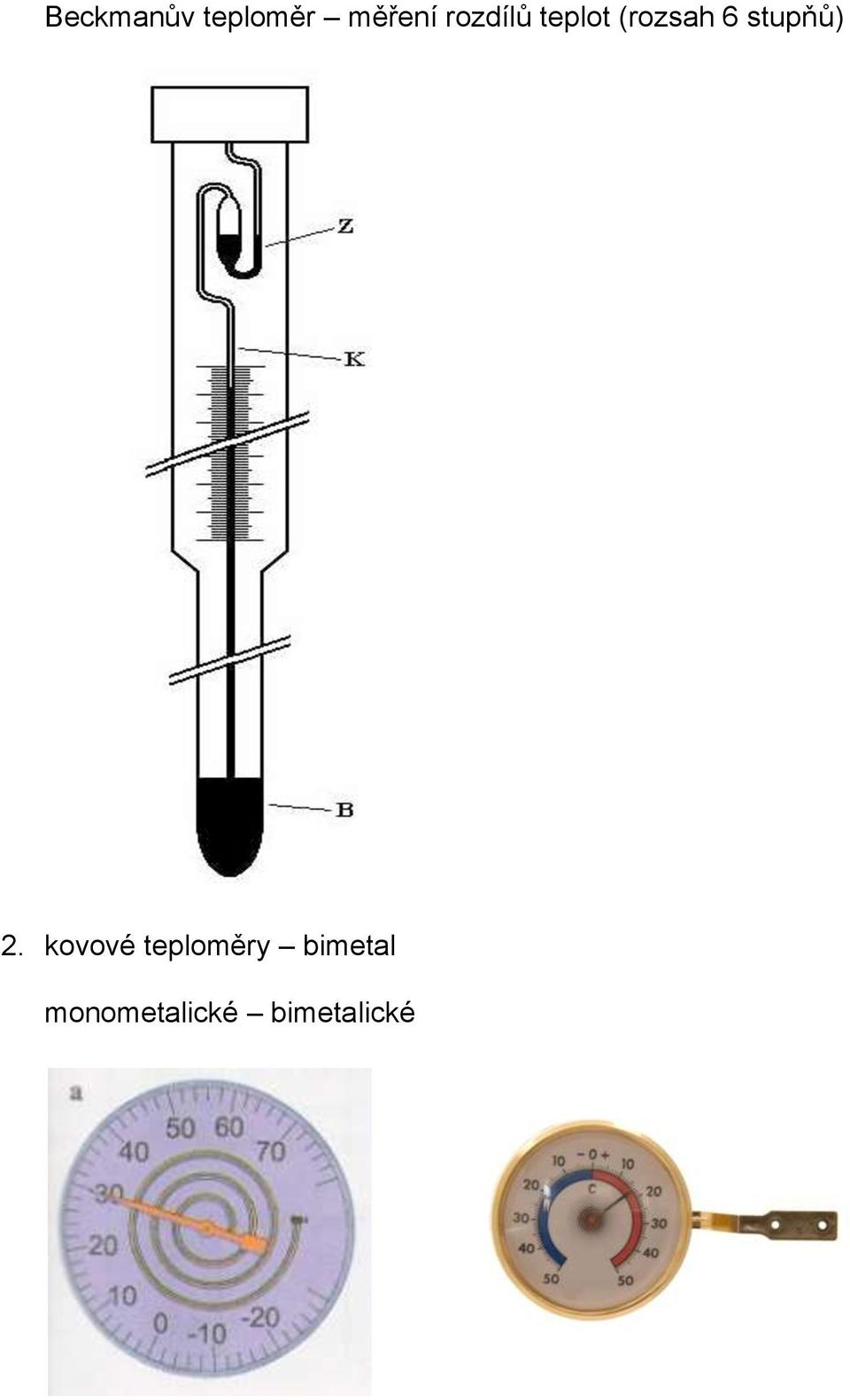 podle principu který je využit k měření teploty rozdělujeme teploměry na: -  PDF Free Download