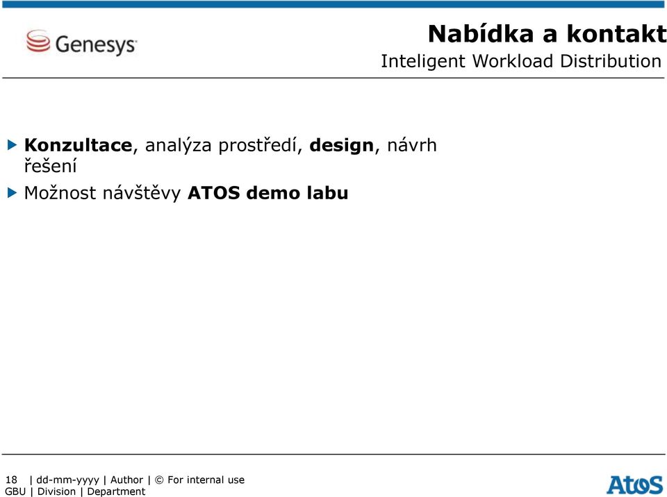 prostředí, design, návrh řešení Možnost