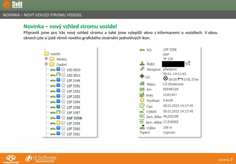 vylepšili okno s informacemi o vozidlech.