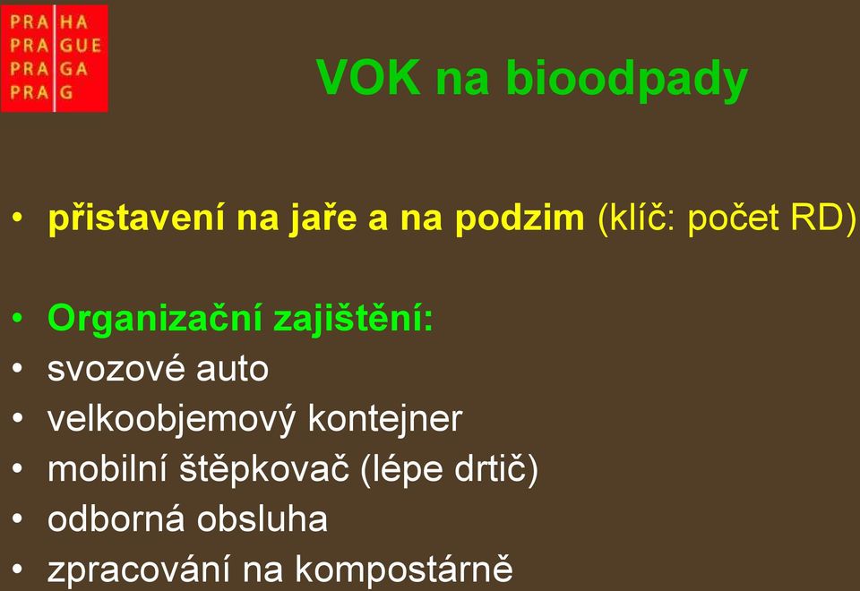 auto velkoobjemový kontejner mobilní štěpkovač