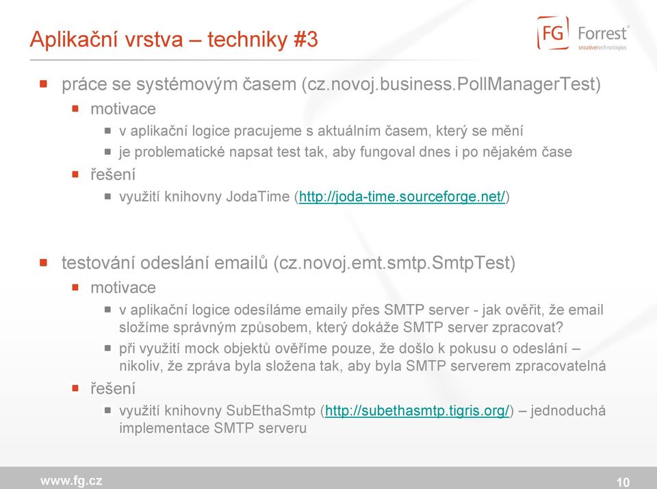 JodaTime (http://joda-time.sourceforge.net/) testování odeslání emailů (cz.novoj.emt.smtp.