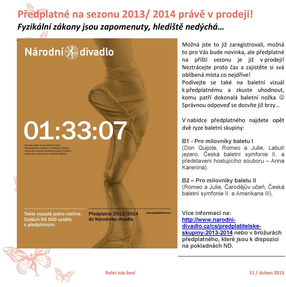 Neztrácejte proto čas a zajistěte si svá oblíbená místa co nejdříve!
