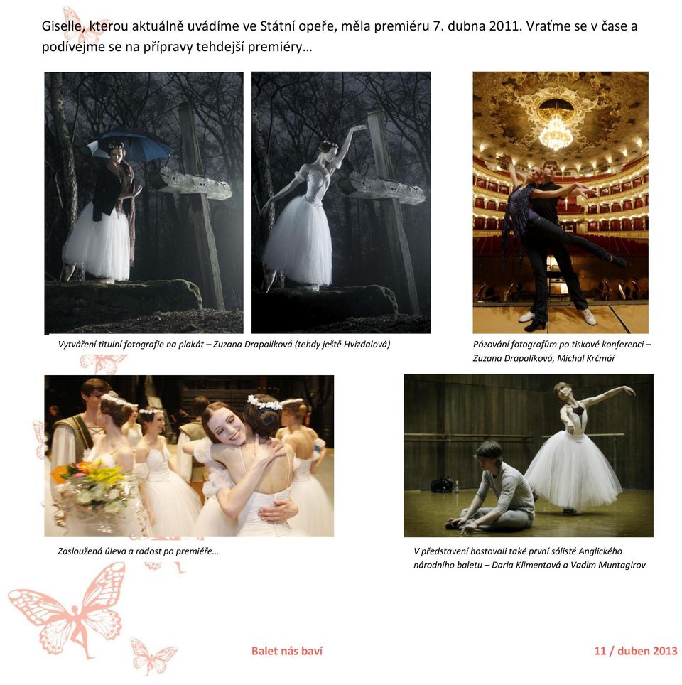 Drapalíková (tehdy ještě Hvízdalová) Pózování fotografům po tiskové konferenci Zuzana Drapalíková, Michal