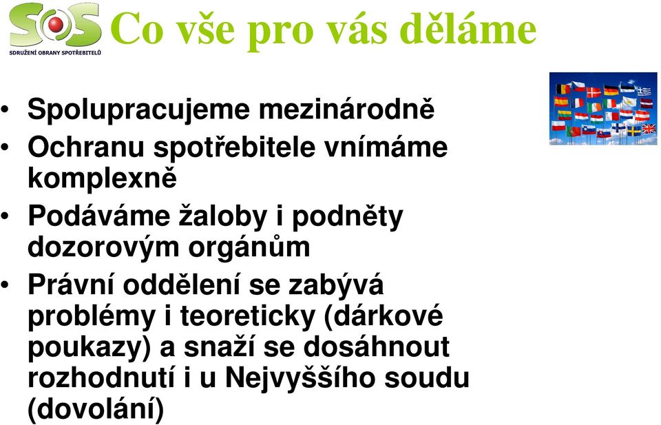 dozorovým orgánům Právní oddělení se zabývá problémy i teoreticky