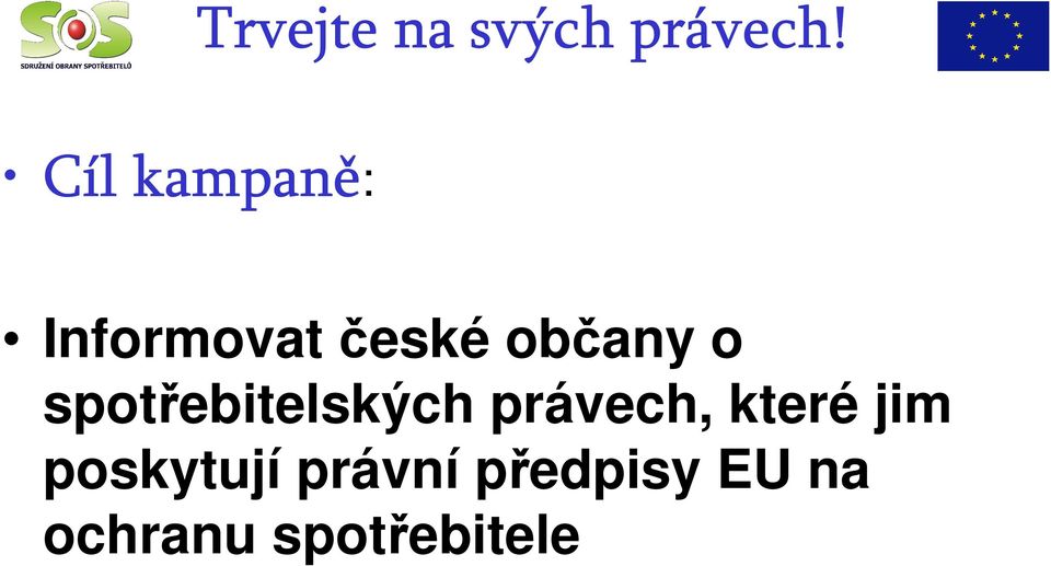 spotřebitelských právech, které jim