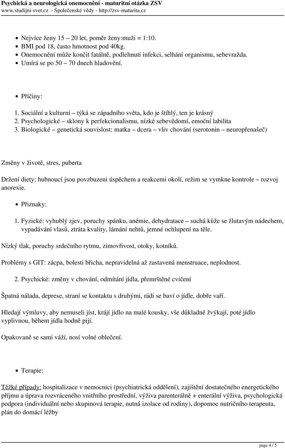 Psychologické sklony k perfekcionalismu, nízké sebevědomí, emoční labilita 3.
