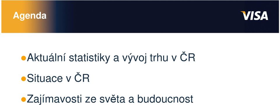 trhu v ČR Situace v ČR