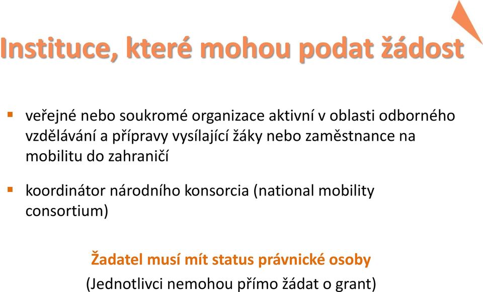 mobilitu do zahraničí koordinátor národního konsorcia (national mobility