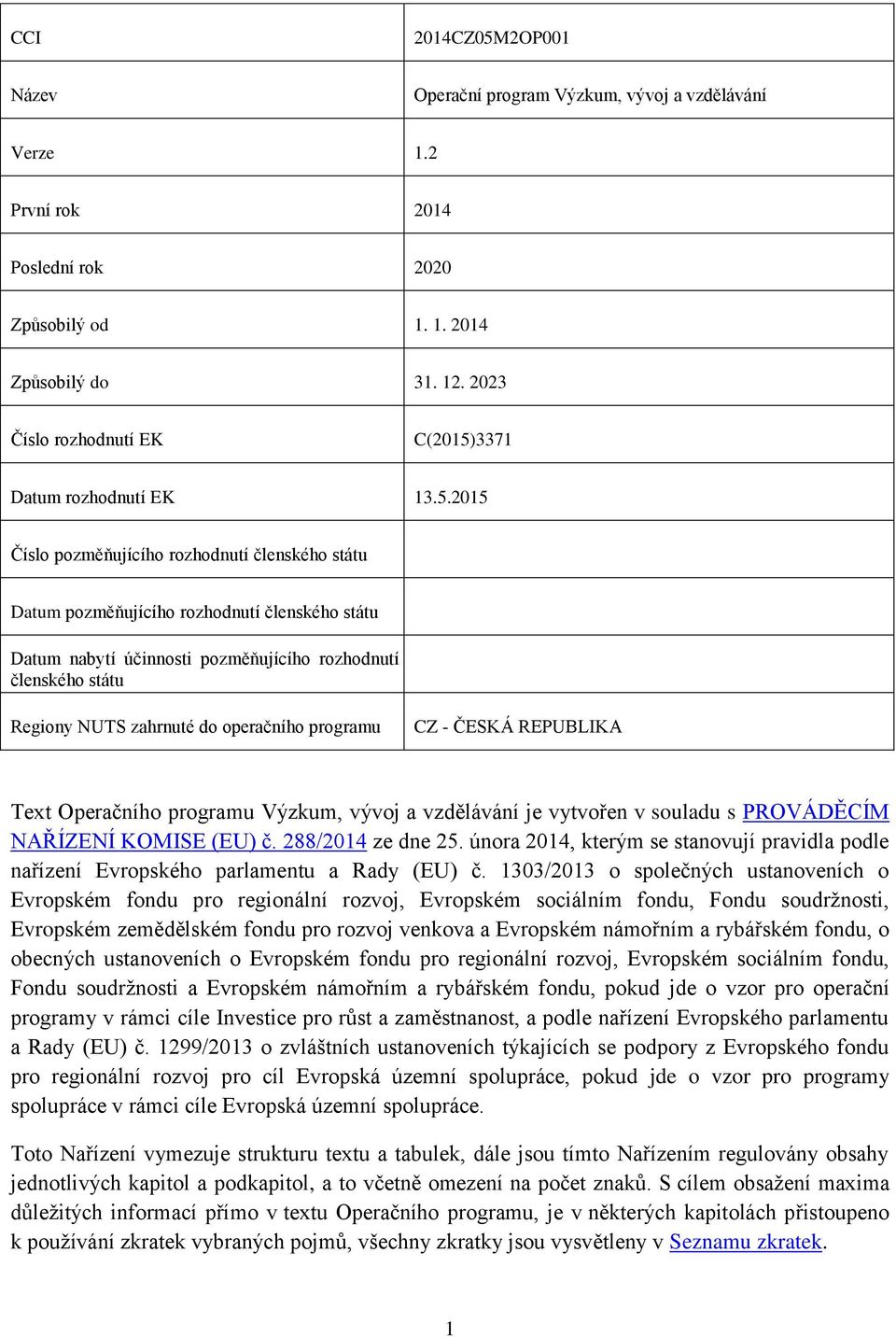 3371 Datum rozhodnutí EK 13.5.