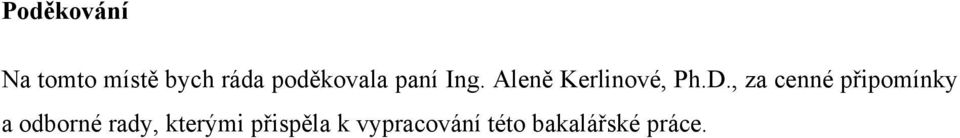 , za cenné připomínky a odborné rady,