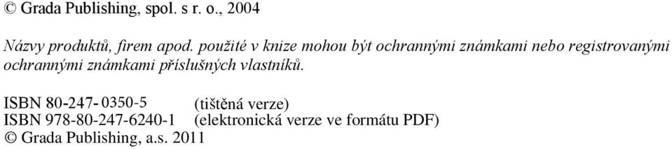 použité v knize mohou být ochrannými známkami