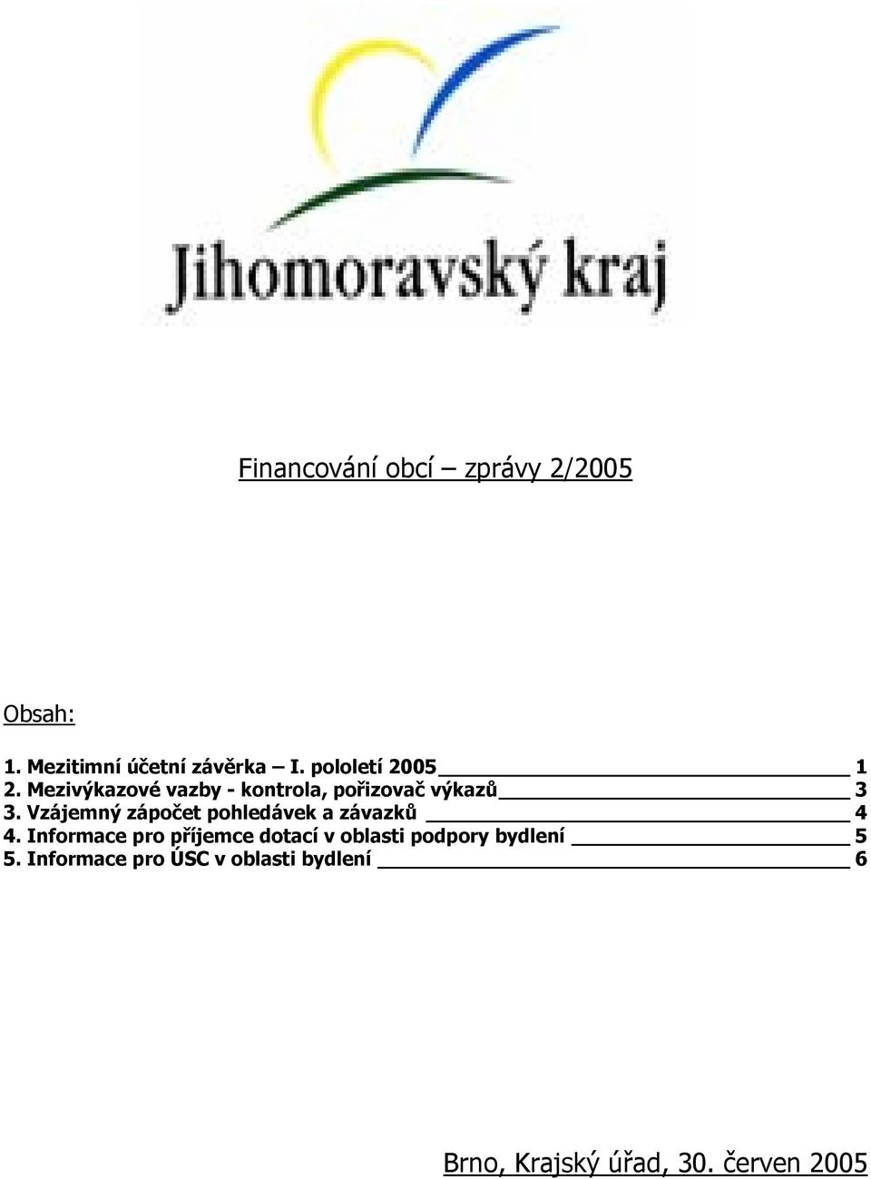 Vzájemný zápočet pohledávek a závazků 4 4.