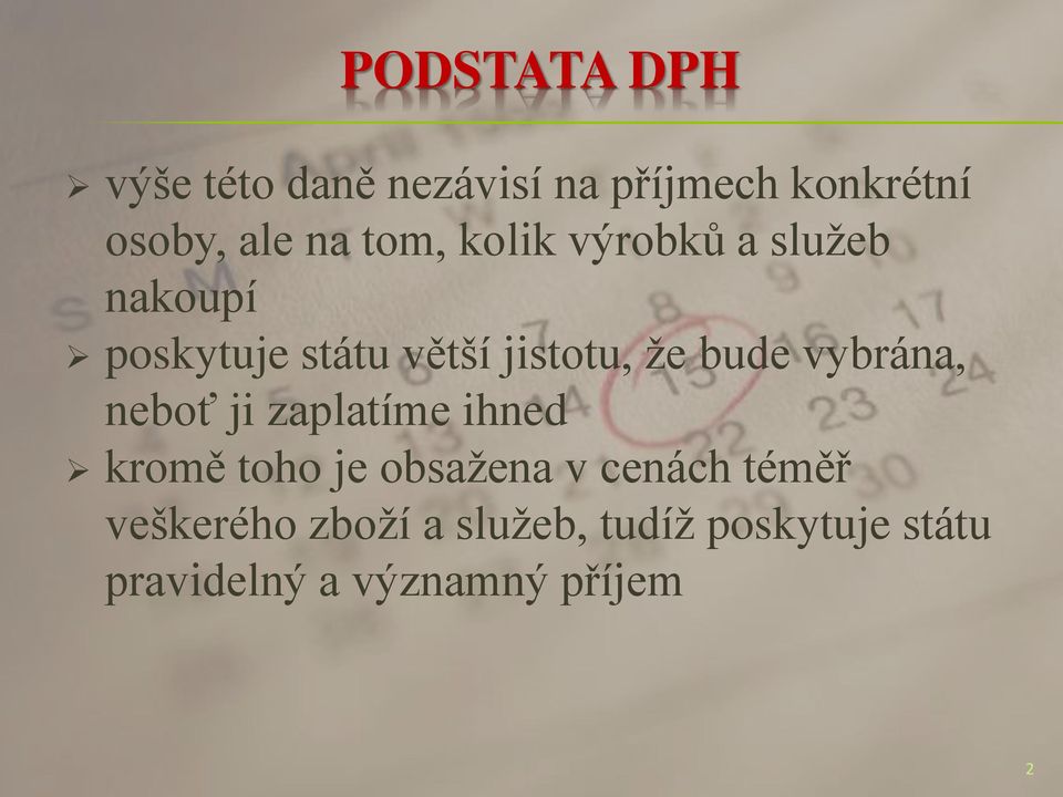 vybrána, neboť ji zaplatíme ihned kromě toho je obsažena v cenách téměř