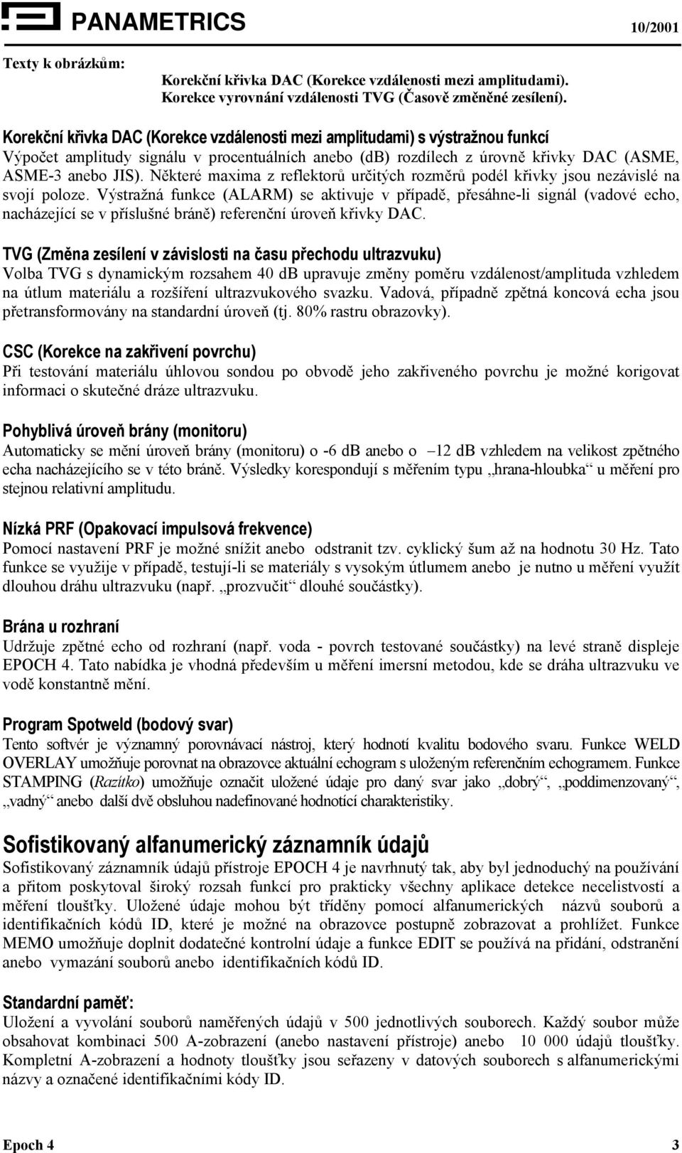Některé maxima z reflektorů určitých rozměrů podél křivky jsou nezávislé na svojí poloze.