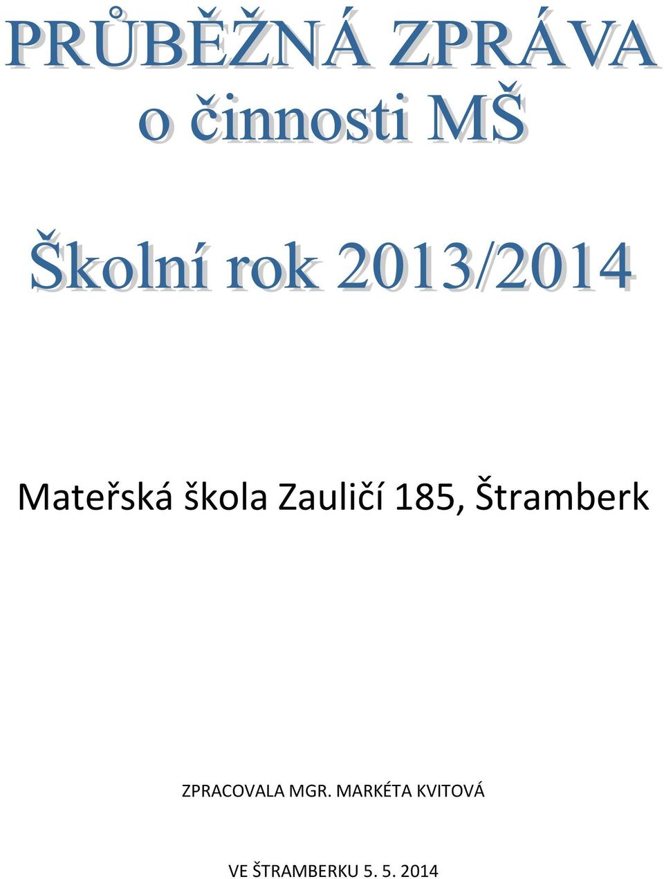 ZPRACOVALA MGR.
