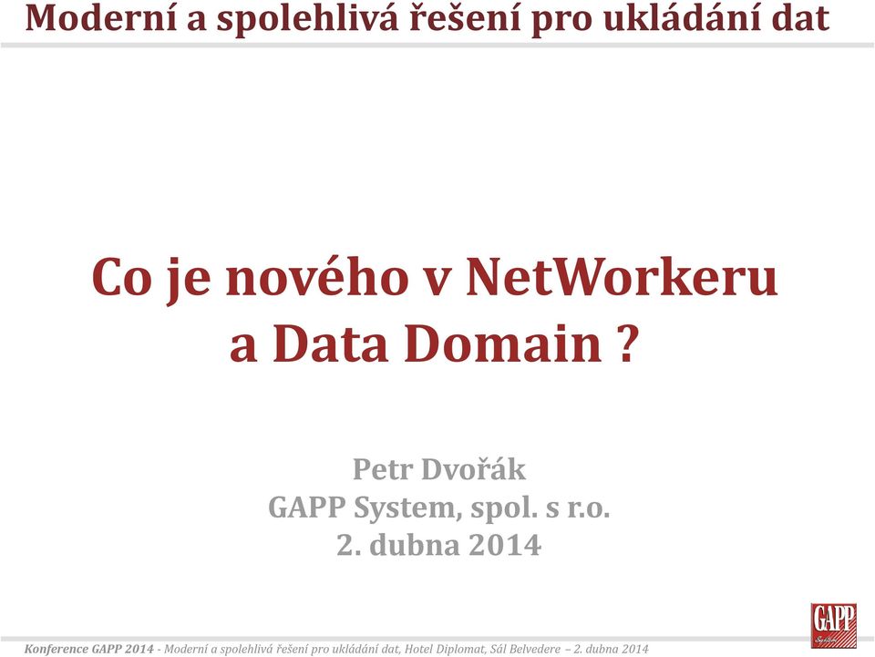 NetWorkeru a Data Domain?