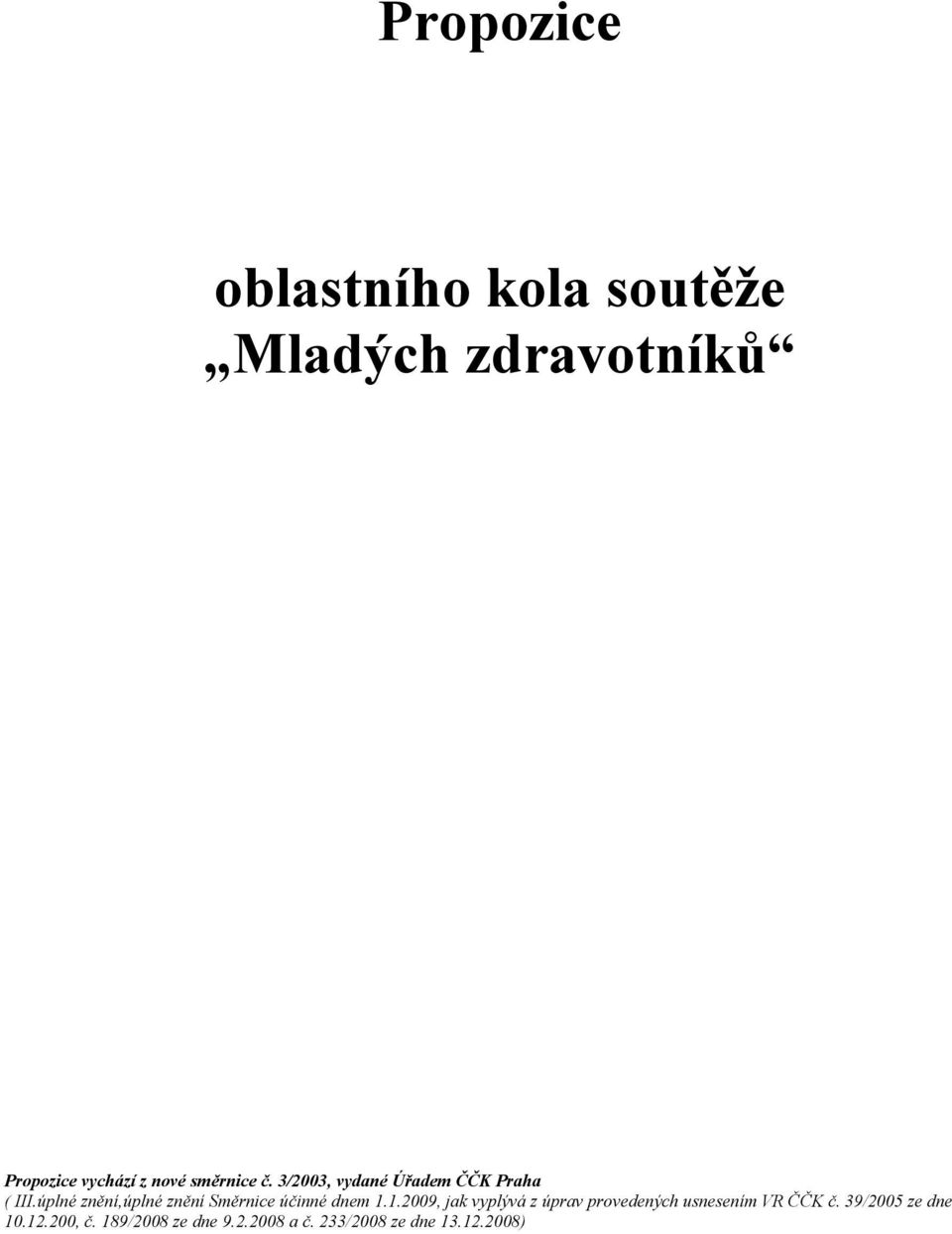úplné znění,úplné znění Směrnice účinné dnem 1.