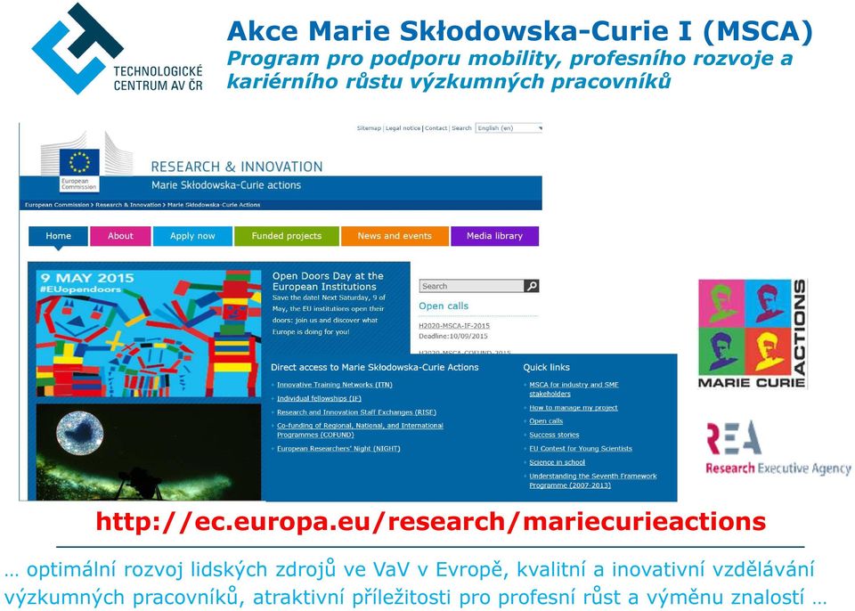 eu/research/mariecurieactions optimální rozvoj lidských zdrojů ve VaV v Evropě,