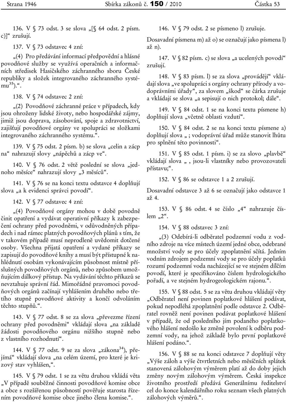 integrovaného záchranného systému 35 ).. 138.