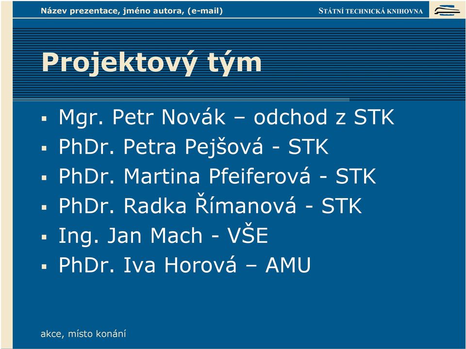 Petra Pejšová - STK PhDr.