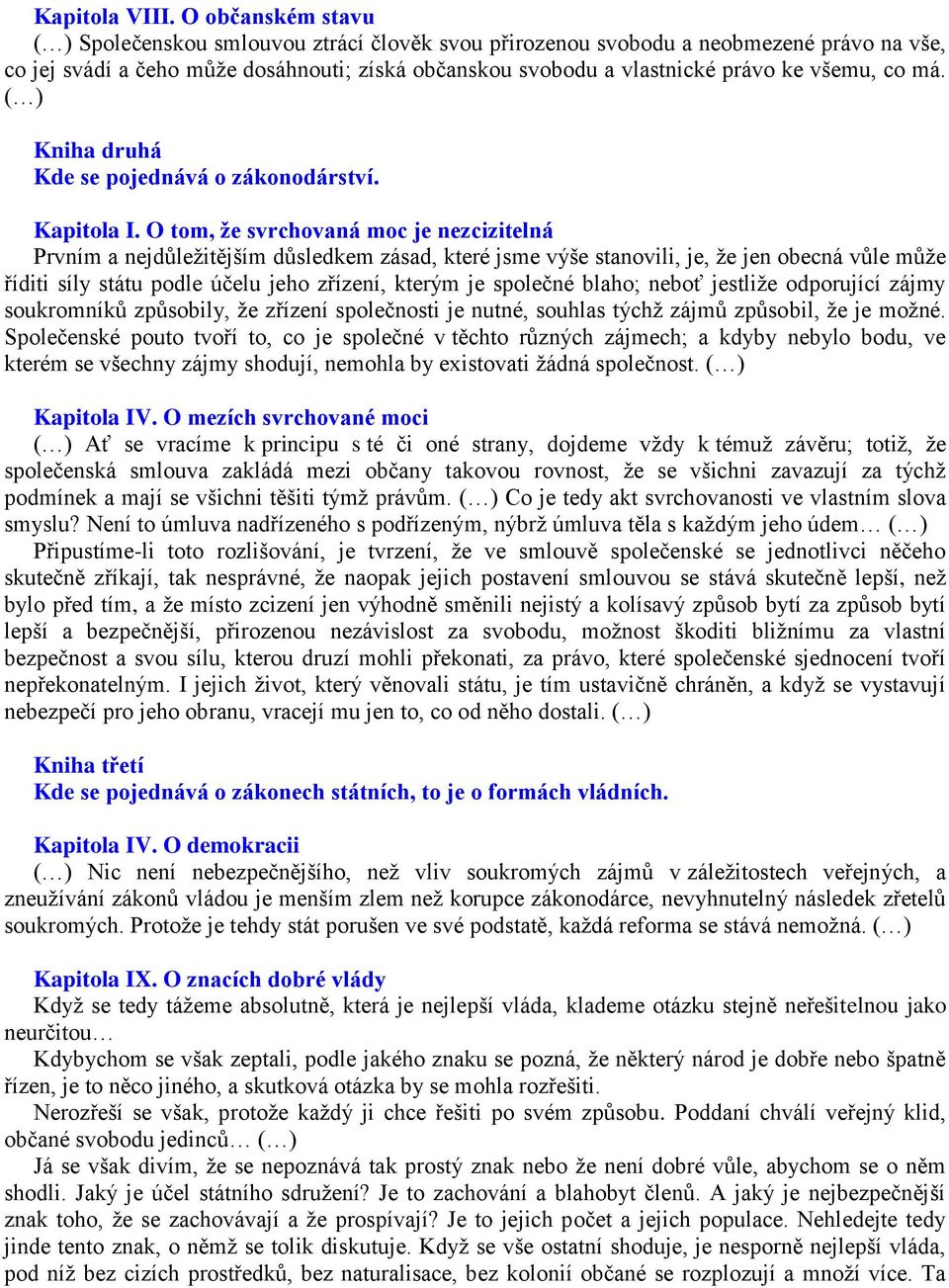 co má. ( ) Kniha druhá Kde se pojednává o zákonodárství. Kapitola I.