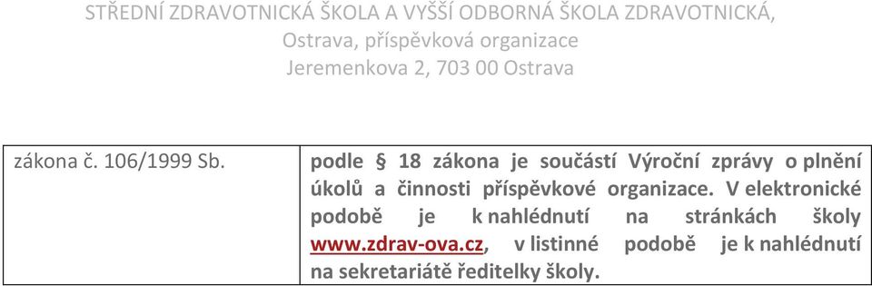 činnosti příspěvkové organizace.