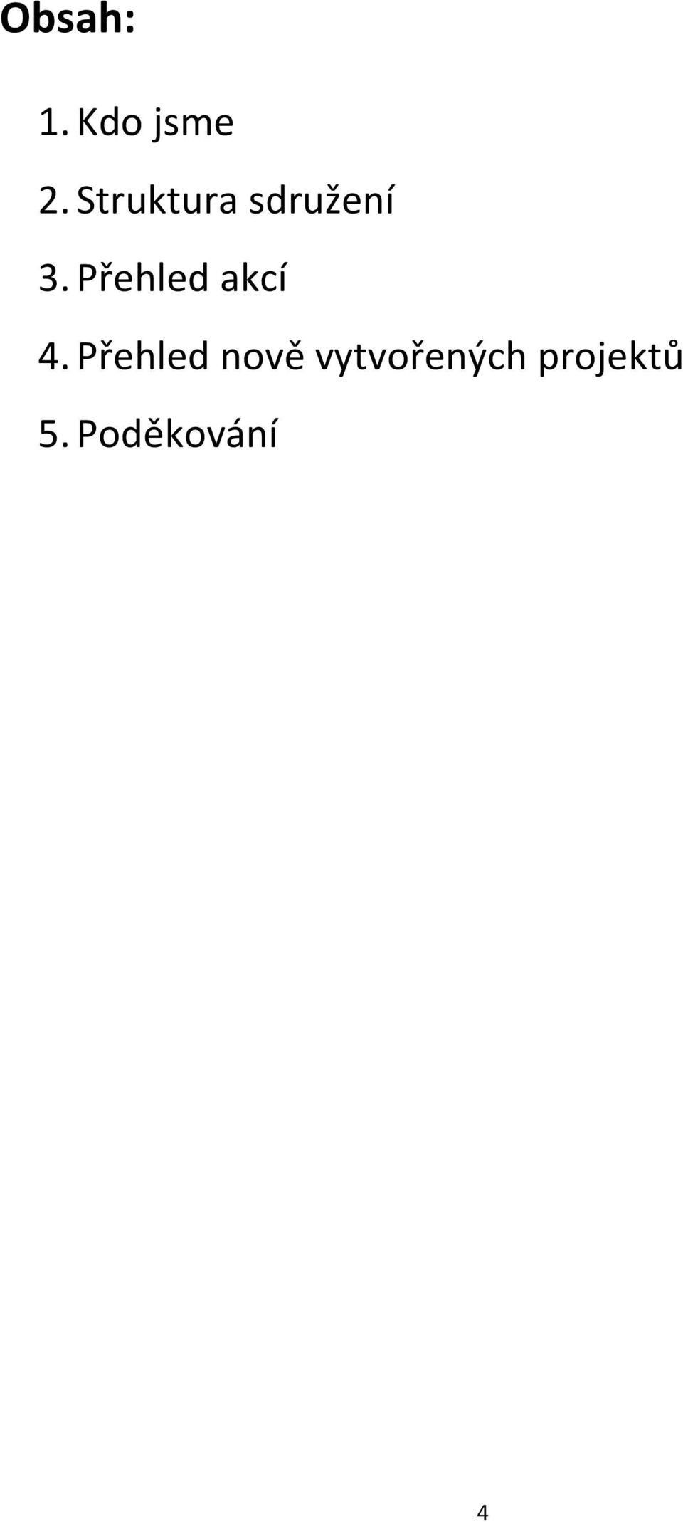 Přehled akcí 4.