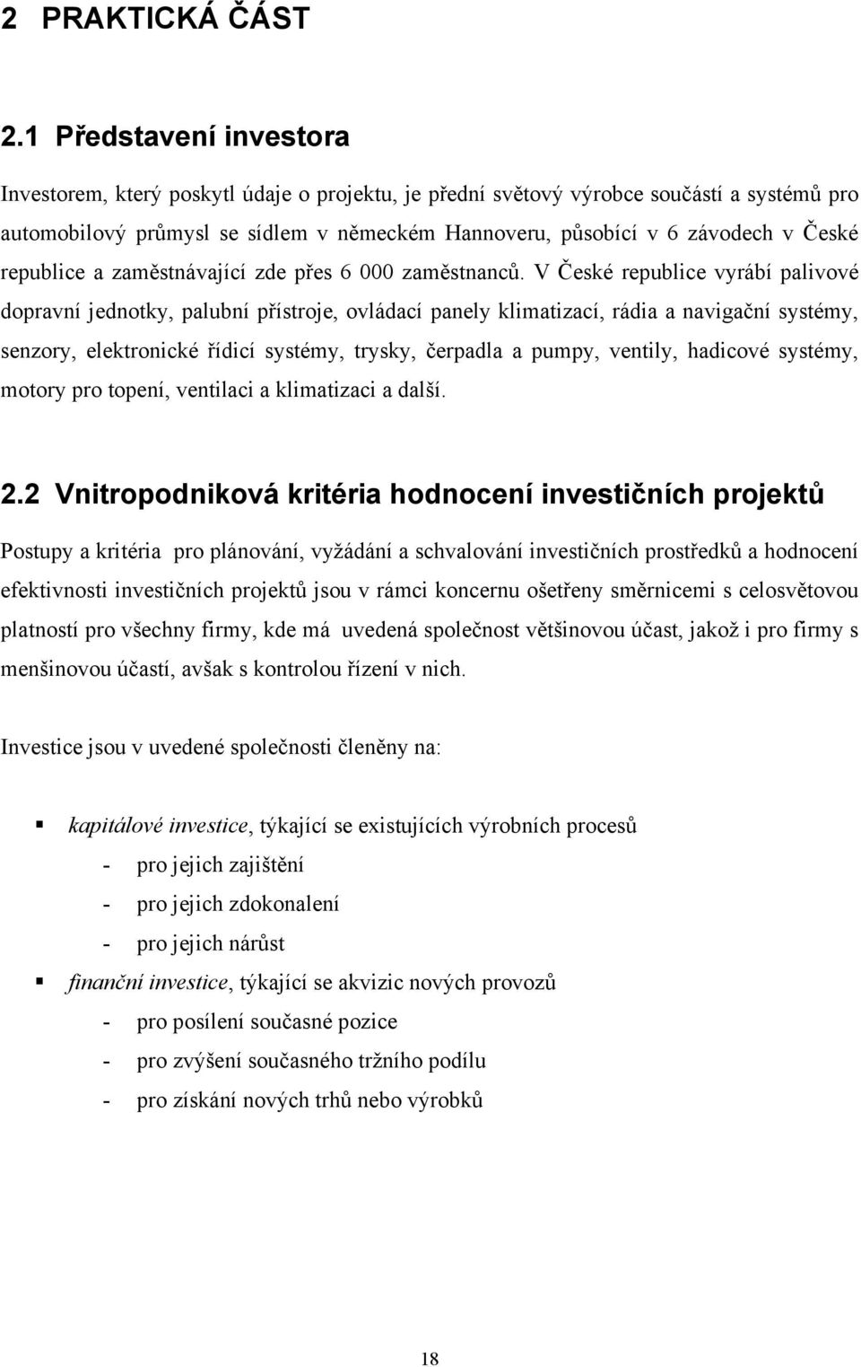 republice a zaměstnávající zde přes 6 000 zaměstnanců.