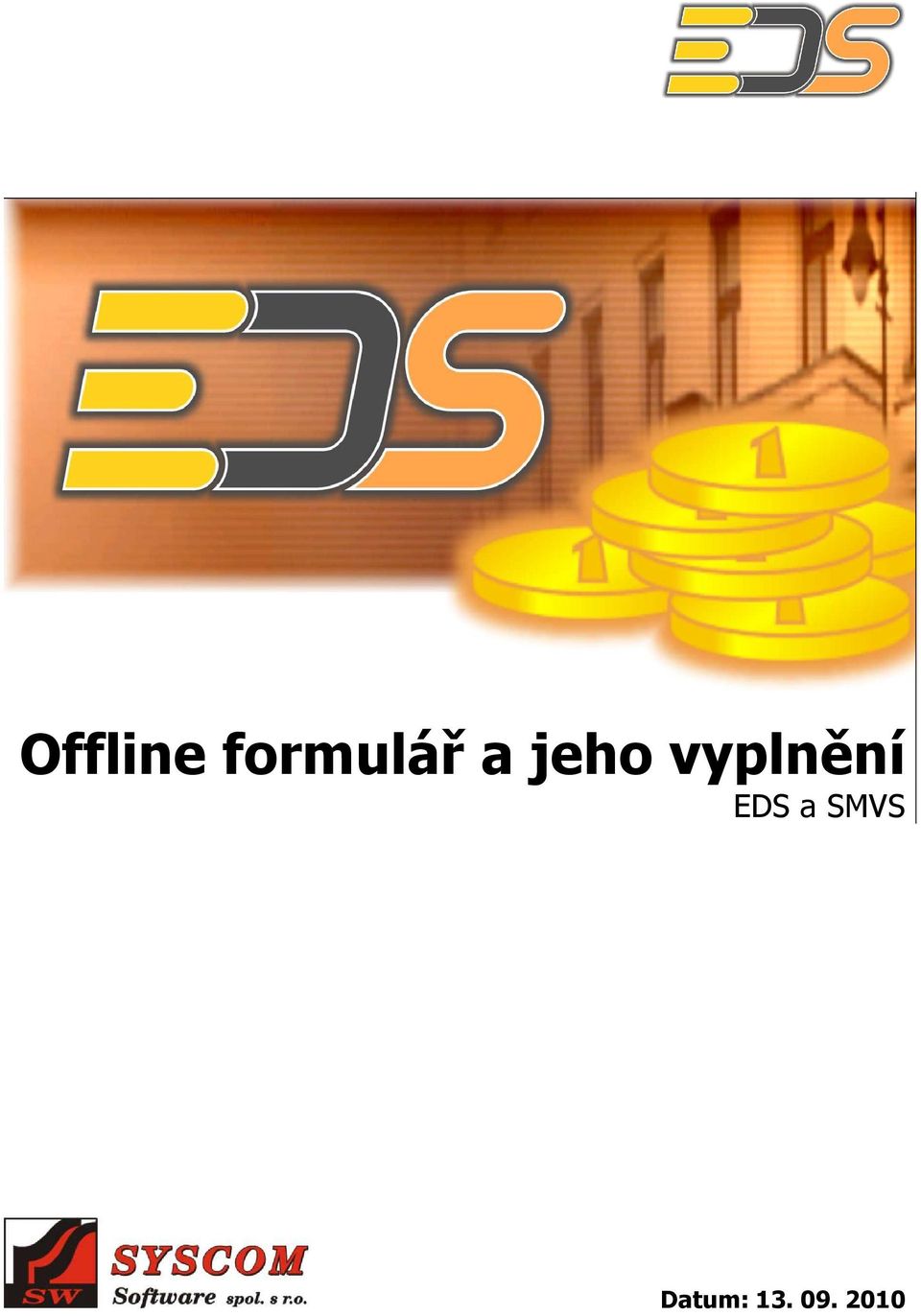 vyplnění EDS a