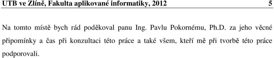 Pavlu Pokornému, Ph.D.