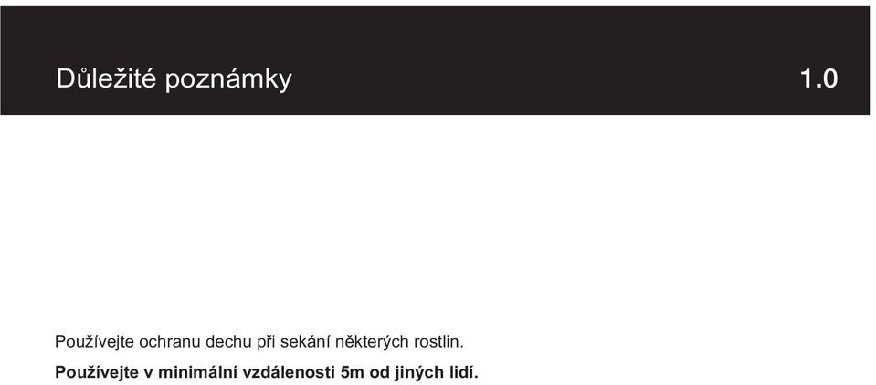 Vyhovuje požadovaným normám pro elektromagnetickou kompatibilitu.