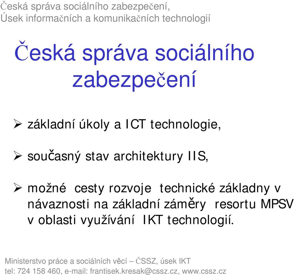 cesty rozvoje technické základny v návaznosti na