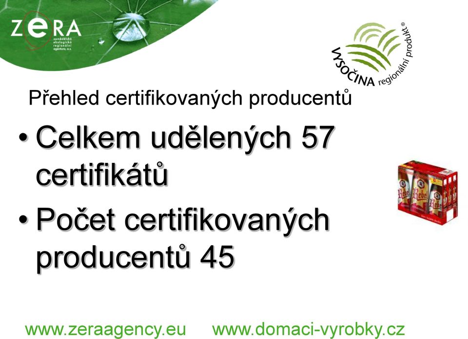 udělených 57 certifikátů