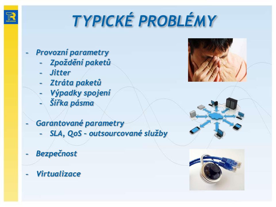 spojení - Šířka pásma - Garantované parametry -