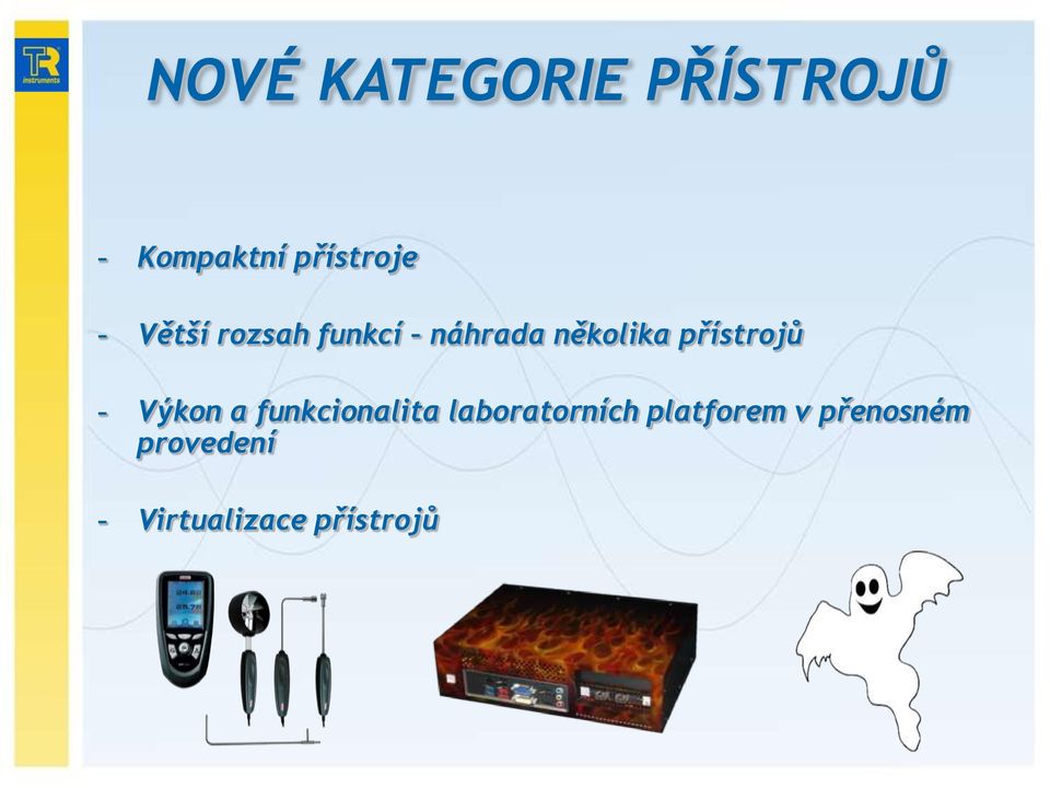 přístrojŧ - Výkon a funkcionalita laboratorních