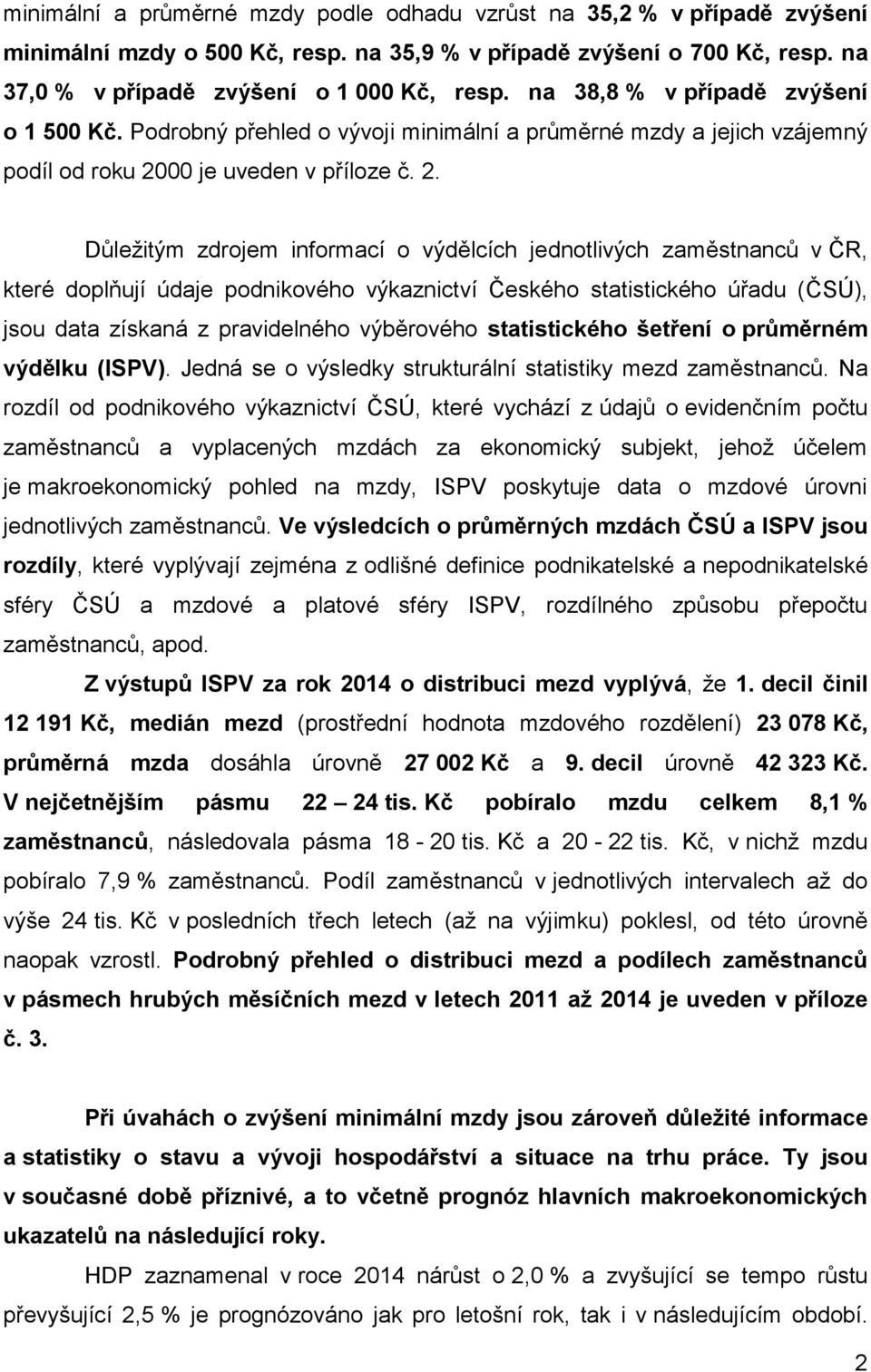 00 je uveden v příloze č. 2.