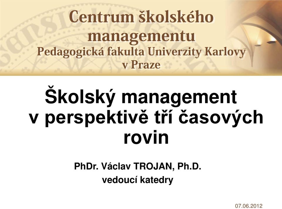 management v perspektivě tří časových rovin