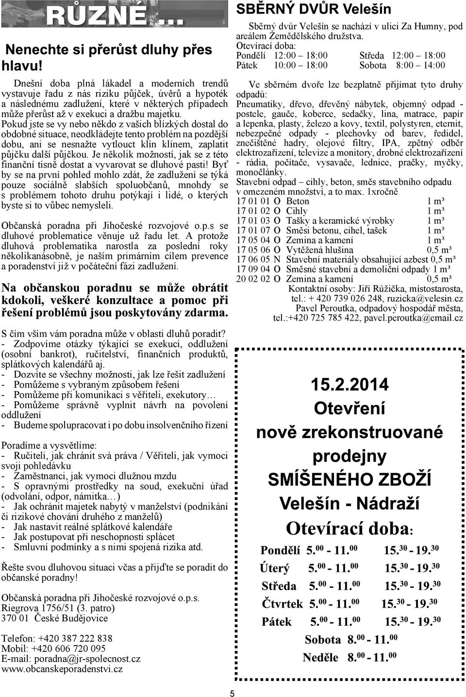 Je nìkolik moností, jak se z této finanèní tísnì dostat a vyvarovat se dluhové pasti!