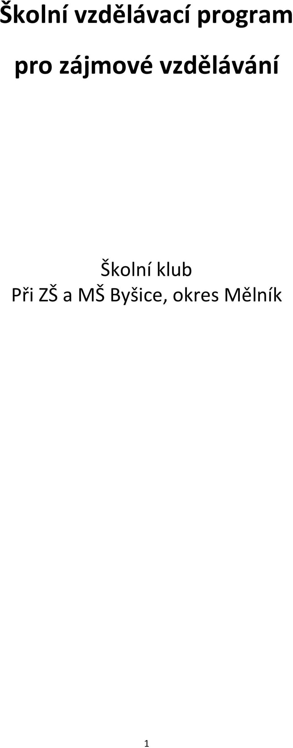 vzdělávání Školní klub