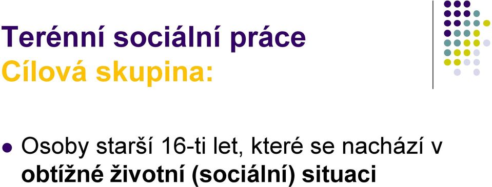 16-ti let, které se nachází