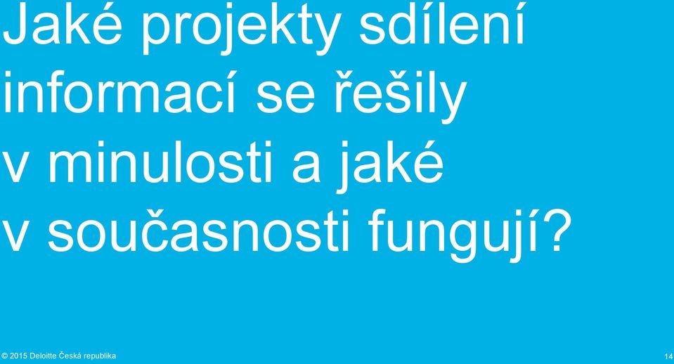 minulosti a jaké v