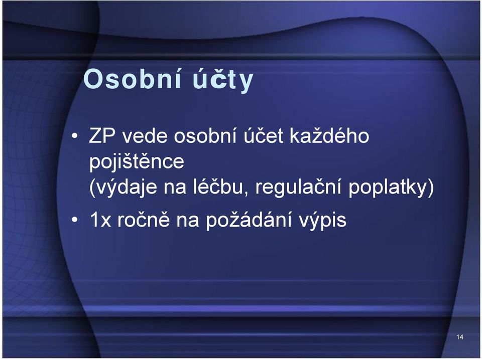 (výdaje na léčbu, regulační