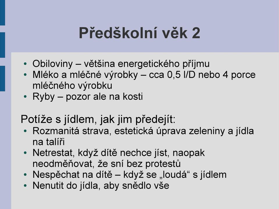 strava, estetická úprava zeleniny a jídla na talíři Netrestat, když dítě nechce jíst, naopak