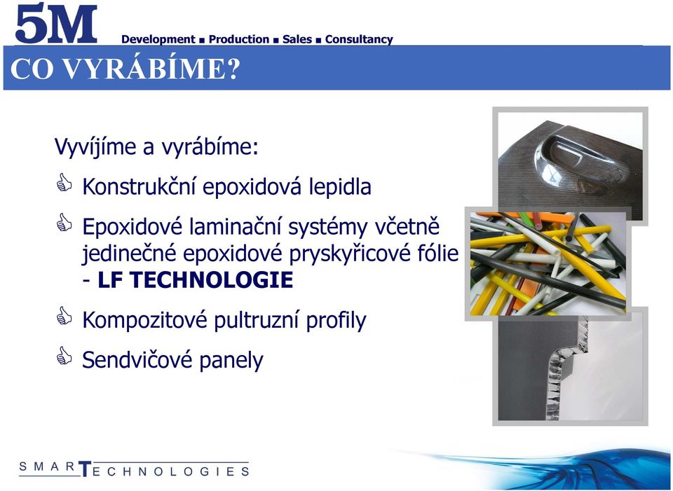 Epoxidové laminační systémy včetně jedinečné