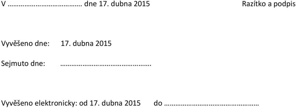 Vyvěšeno dne: 17.